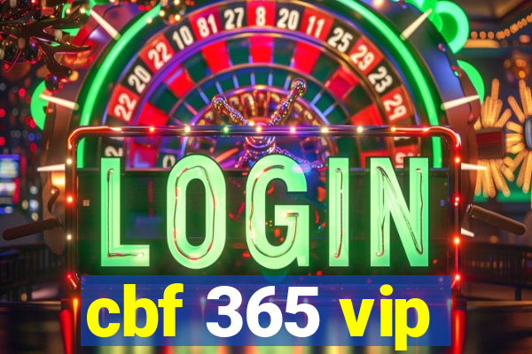 cbf 365 vip